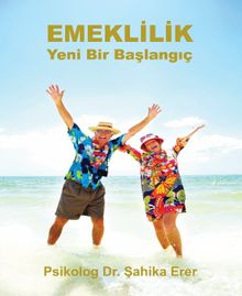 Emeklilik & Yeni Bir Başlangıç