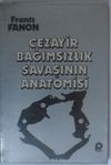 Cezayir Bağımsızlık Savaşının Anatomisi Kod: 12-E-6