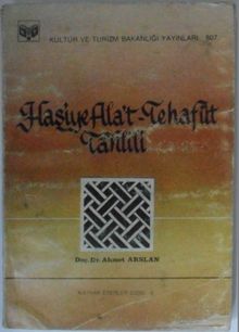 Haşiye Ala't-Tehafüt Tahlili / Kemal Paşa-zade Tehafüt Haşiyesinin Tahlili Kod: 12-E-10