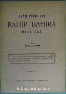 İslam Tarihinde Rahip Bahira Meselesi Kod: 12-E-15