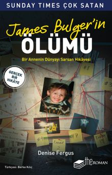 James Bulger'in Ölümü & Bir Annenin Dünyayı Sarsan Hikayesi