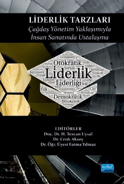 Liderlik Tarzları & Çağdaş Yönetim Yaklaşımıyla İnsan Sanatında Ustalaşma