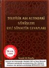 Selefilik Adı Altındaki G&ouml;r&uuml;şlere Ehli S&uuml;nnetin Cevapları