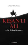 Keşan'lı Ali &amp; Bir Trakya Destanı