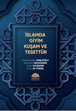 İslamda Giyim Kuşam ve Tesettür 