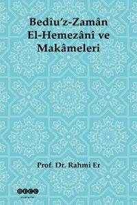 Bediu'z-Zaman  El-Hemezani ve Makameleri