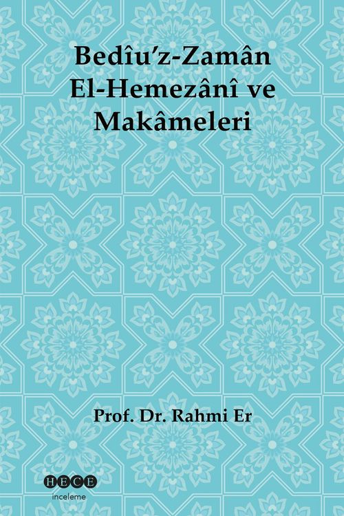 Bediu'z-Zaman  El-Hemezani ve Makameleri