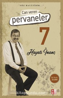 Can Veren Pervaneler 7 - Hayati İnanç