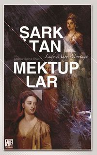 Şark'tan Mektuplar