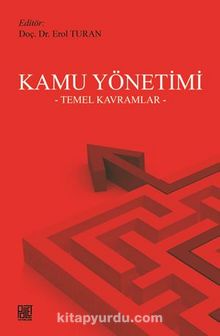 Kamu Yönetimi & Temel Kavramlar - Dr. Erol Turan