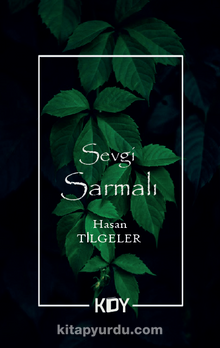 Sevgi Sarmalı - Hasan Tilgeler