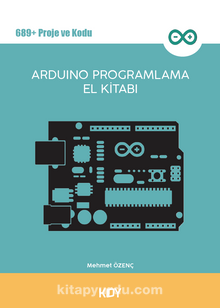 Arduino Programlama El Kitabı - Mehmet Özenç