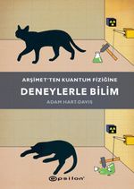 Arşimet'ten Kuantum Fiziğine Deneylerle Bilim