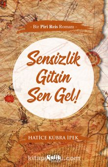 Sensizlik Gitsin Sen Gel! - Hatice Kübra İpek