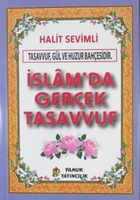 İslam'da Gerçek Tasavvuf