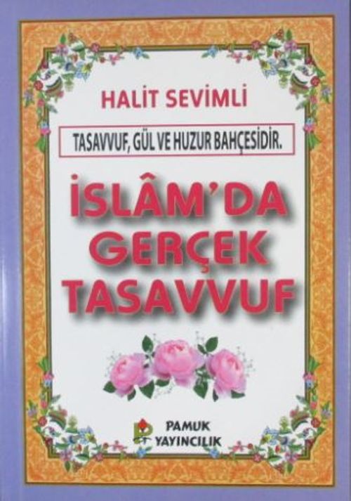 İslam'da Gerçek Tasavvuf