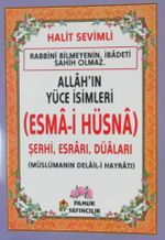 Allah'ın Yüce İsimleri (Esma-i Hüsna) Şerhi, Esrarı, Duaları
