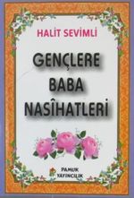Gençlere Baba Nasihatleri