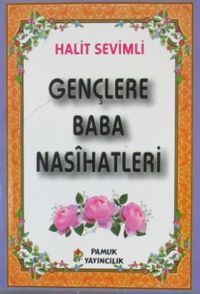 Gençlere Baba Nasihatleri