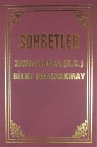 Sohbetler Zabıta Baba (k.s.) - Bilge Kafkaskıray