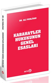 Kabahatler Hukukunun Genel Esasları - Dr. Ali Pehlivan
