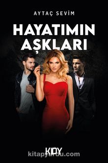 Hayatımın Aşkları - Aytaç Sevim
