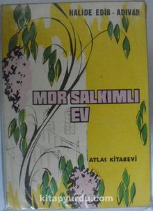 Mor Salkımlı Ev (12-G-10 ) - Halide Edib Adıvar