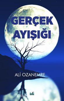 Gerçek Ay Işığı - Ali Ozanemre