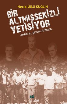 Bir AltmışSekizli Yetişiyor