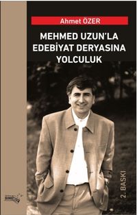 Mehmed Uzun'la Edabiyat Deryasına Yolculuk 