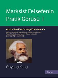 Marksist Felsefenin Pratik Görüşü Cilt 1