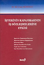 İşyerinin Kapanmasının İş Sözleşmelerine Etkisi