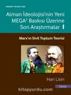 Alman İdeolojisi'nin Yeni Mega2 Baskısı Üzerine Son Araştırmalar 1 & Marx'ın Sivil Toplum Teorisi