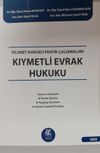 Ticaret Hukuku Pratik &Ccedil;alışmaları Kıymetli Evrak Hukuku