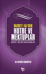 Hazreti Ali’den Hutbe Ve Mektuplar