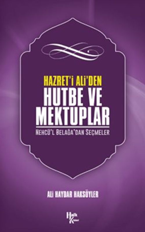 Hazreti Ali'den Hutbe Ve Mektuplar