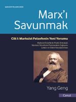 Marx'ı Savunmak Cilt 1: Marksist Felsefenin Yeni Yorumu