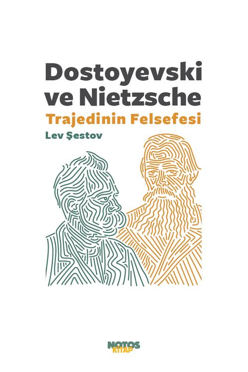 Dostoyevski ve Nietzsche &Trajedinin Felsefesi 