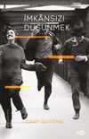 İmkansızı D&uuml;ş&uuml;nmek & 1960 Sonrası Fransız Felsefesi