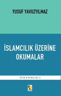 İslamcılık Üzerine Okumalar