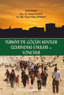 Türkiye'de Göçün Kentler Üzerindeki Etkileri ve Yönetimi - Vedat Yılmaz