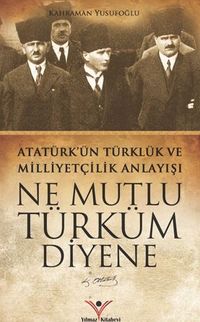 Ne Mutlu Türküm Diyene
