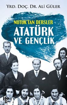 Nutuk'tan Dersler Gençler İçin Nutuk