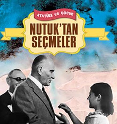 Nutuk'tan Seçmeler