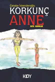 Korkunç Anne