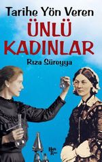 Tarihe Yön Veren Ünlü Kadınlar