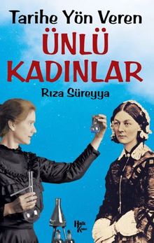 Tarihe Yön Veren Ünlü Kadınlar