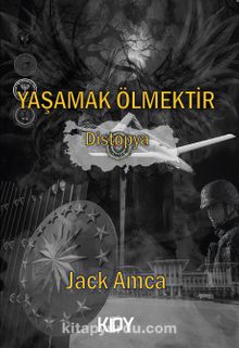 Yaşamak Ölmektir - Jack Amca