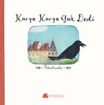 Karga Karga Gak Dedi & Tekerlemeler