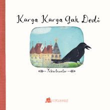 Karga Karga Gak Dedi & Tekerlemeler - Bilinmeyen Yazar